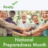 A group of older adults smiles with their hands together. National Preparedness Month. 