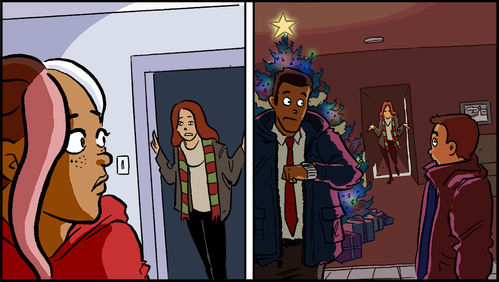 VISUAL: On the left, Misti is in her room. Her mother calls for her from the door. On the right, Misti's father stands in front of their Christmas tree and looks at his watch while the mother stands in the hallway and her brother waits by her father.   