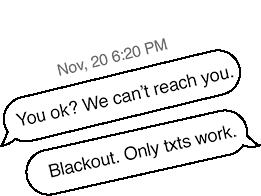 SONNY TEXT: Blackout. Only texts work.