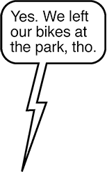 RAINA TEXT: Yes. We left our bikes at the park, tho.