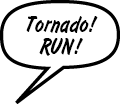 RAINA: Tornado! Run!