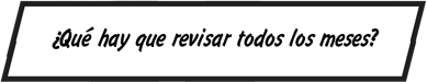 ¿Qué hay que revisar todos los meses?