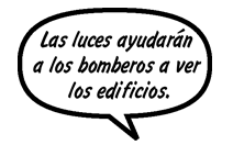 CONSEJERA: Las luces ayudarán a los bomberos a ver los edificios.