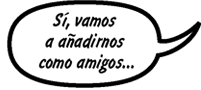 MISTI: Sí, vamos a añadirnos como amigos...