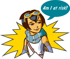 Am I at Risk? Am I at risk?