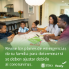Revise los planes de emergencias de su familia para determinar si se deben ajustar debido al coronavirus.