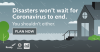 A house in the rain with flood waters rising. Disasters won't wait for coronavirus to end. You shouldn't either. Plan now.