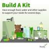 Build a Kit. Have enough food, water and other supplies to support your needs for several days.