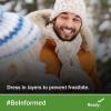 A man and a woman wearing coats, hats and scarves. Dress in layers to prevent frostbite. #BeInformed