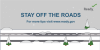 A snow covered plowed road. Stay off the roads. for more tips visit www.ready.gov. 