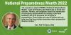 Image of Sen. Portman. National Preparedness Month 2022. "As a proud co-chair of FEMA's National Preparedness Month, I urge all Ohioans and Americans to teach your children, friends, and neighbors about the importance of emergency preparedness by making a plan and building a kit to be prepared for all types of emergencies. These steps are easy to follow and can help save the lives of your loved ones when unexpected disaster strikes."