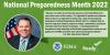Image of Rep. Graves. National Preparedness Month 2022. “Disaster can strike at any time and any place, from North Missouri to every other corner of the country. It’s impossible to predict every disaster, which is why it’s so important to always have a plan and be prepared. September is National Preparedness Month, but it’s a reminder that we must be ready year-round to protect our homes, communities, businesses, and loved ones from disaster of all types. I encourage Americans everywhere to take advantag
