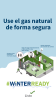 Use el gas natural de forma Segura. Conozca cómo interrumpir el servicio de gas. Salga del lugar inmediatamente y llame al 911 si hay algún escape. Instale detectores de monóxido de carbono