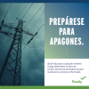 Prepárese para apagones. ¡Esté listo para cualquier evento! Tenga diferentes formas de recibir alertas de emergencia para mantenerse siempre informado.