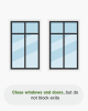 Create Cleaner Air Space. Close windows and doors but do not block exits.