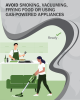 Graphic image of a woman vacuuming while a man cooks on the stove. Text reads: avoid smoking, vacuuming, frying food or using gas-powered appliances.