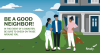 Be a Good Neighbor! In the event of a disaster, be sure to check on those around you.