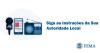 Siga as Instruções da Sua Autoridade Local