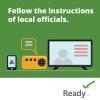 Follow Instruction from Your Local Officials