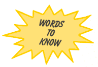 Words to Know!